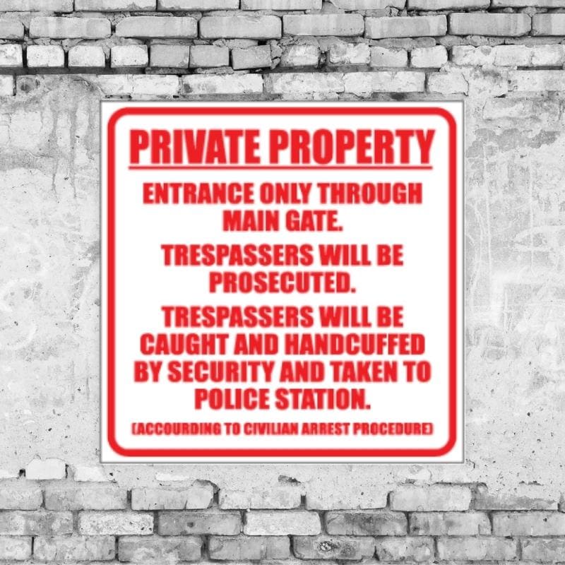 Private property main Gate Sign