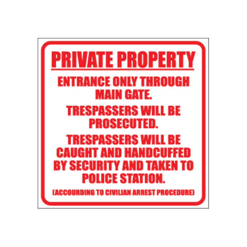 Private property main Gate Sign