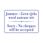 Sorry No Cheques Sign