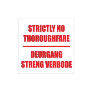 Strictly No Thoroughfare Sign