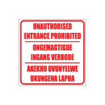 Unautorised Entrance Prohibited Sign