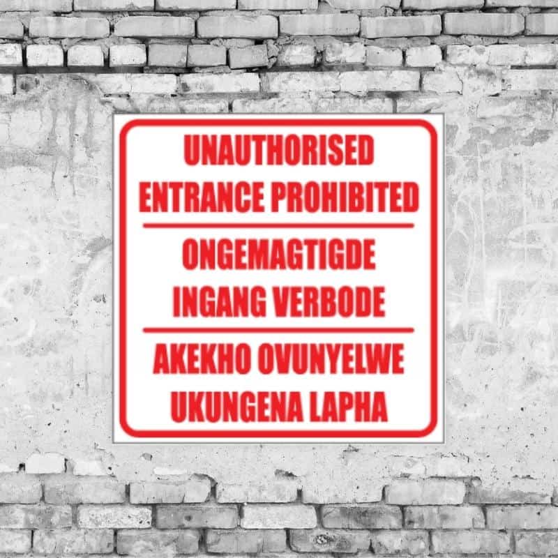 Unautorised Entrance Prohibited Sign