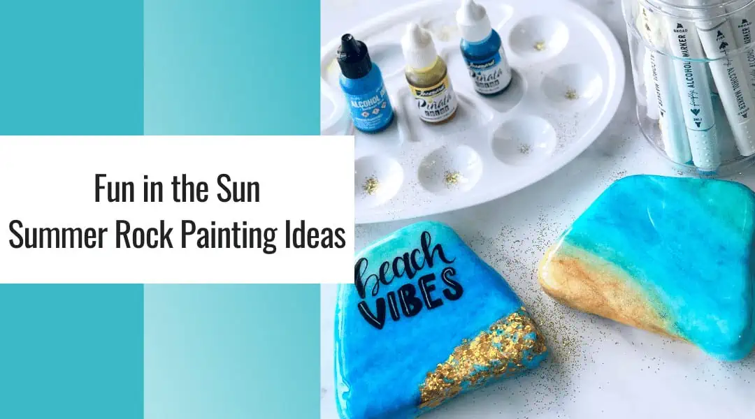 Easy Rock Painting Ideas That Will Keep You Busy All Year! 16 summer rock crafts