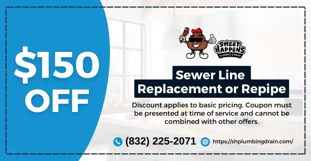 $150 Coupon for Sewer line replacement or Repiping on Sheet Happens Plumbing and Drain