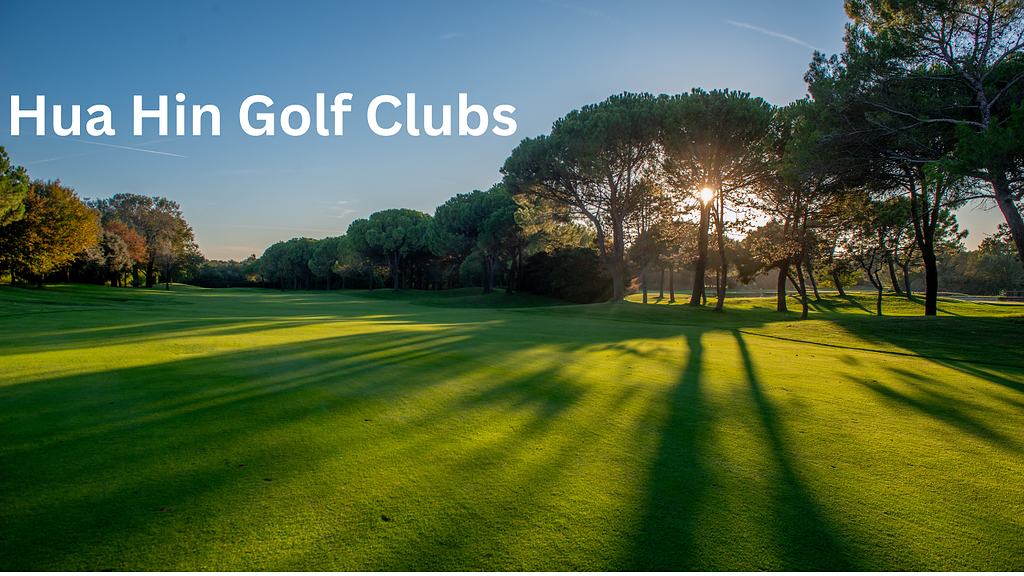 Best Golf Courses in Hua Hin