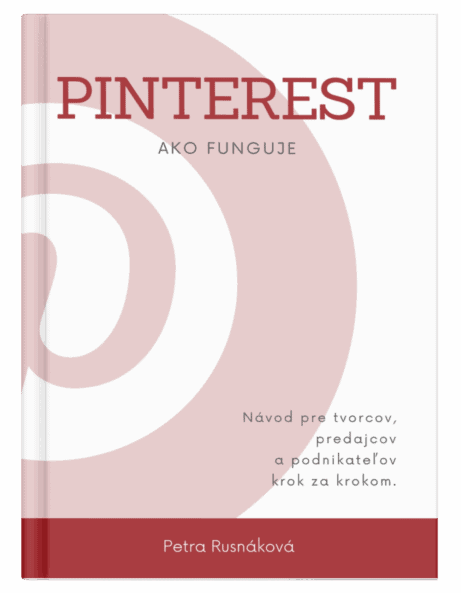 Návod na&nbsp;Pinterest. Ako funguje Pinterest