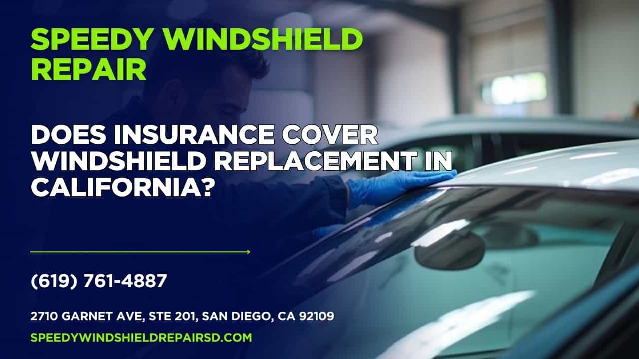 Featured image for “Does insurance cover windshield replacement in California?”
