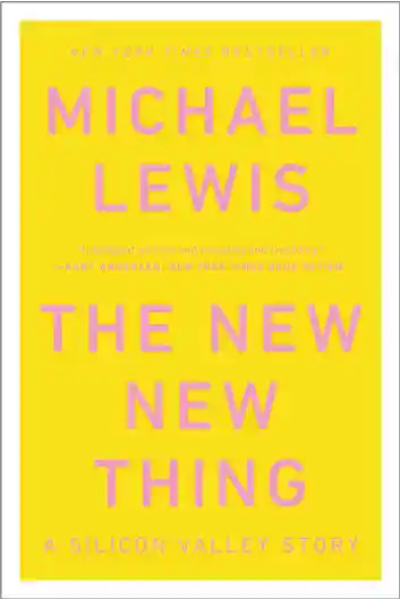 Cover of The New New Thing book by Michael Lewis.