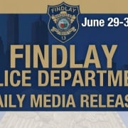 Fostoria News Findlay Police Department daily media release for June 29-30, 2026.