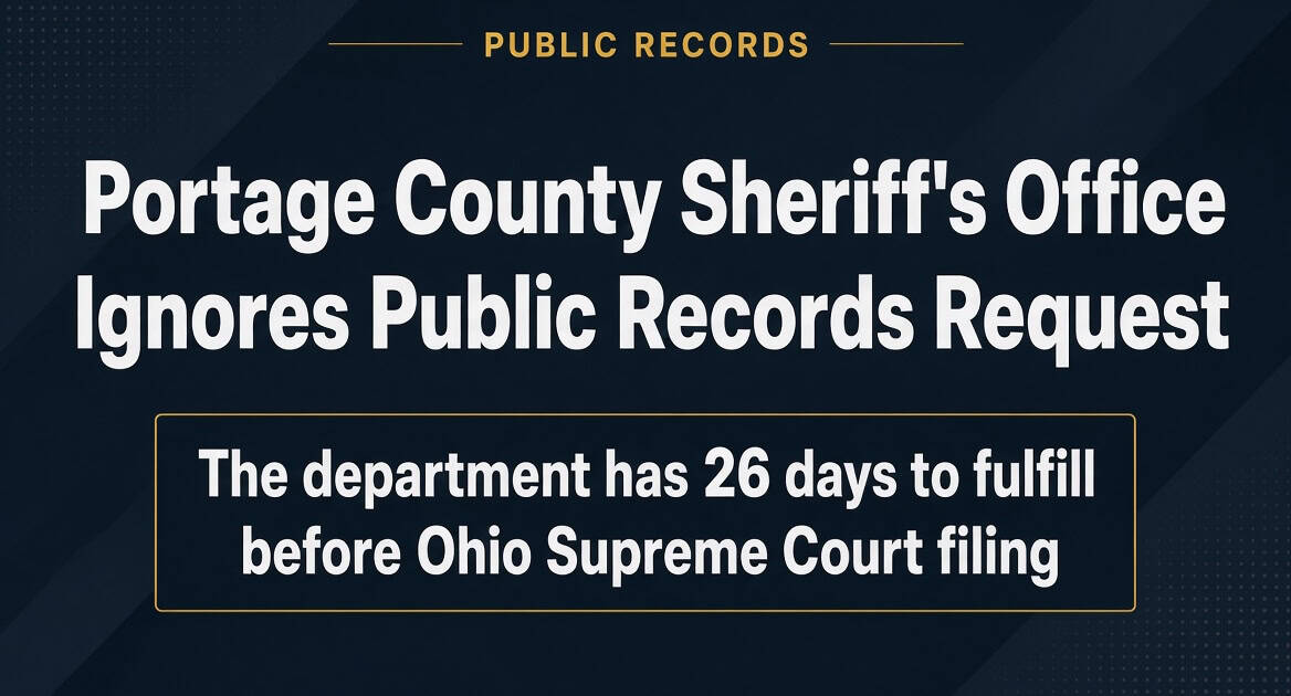 Portage County Sheriff's Office ignores public records request, lawsuit possible.