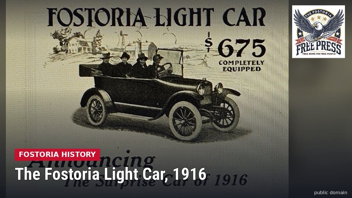 Fostoria News: 1915 Automobile Trade Journal advertisement for the Fostoria Light Car, a $675 touring car built by the Fostoria Light Car Co. of Fostoria, Ohio