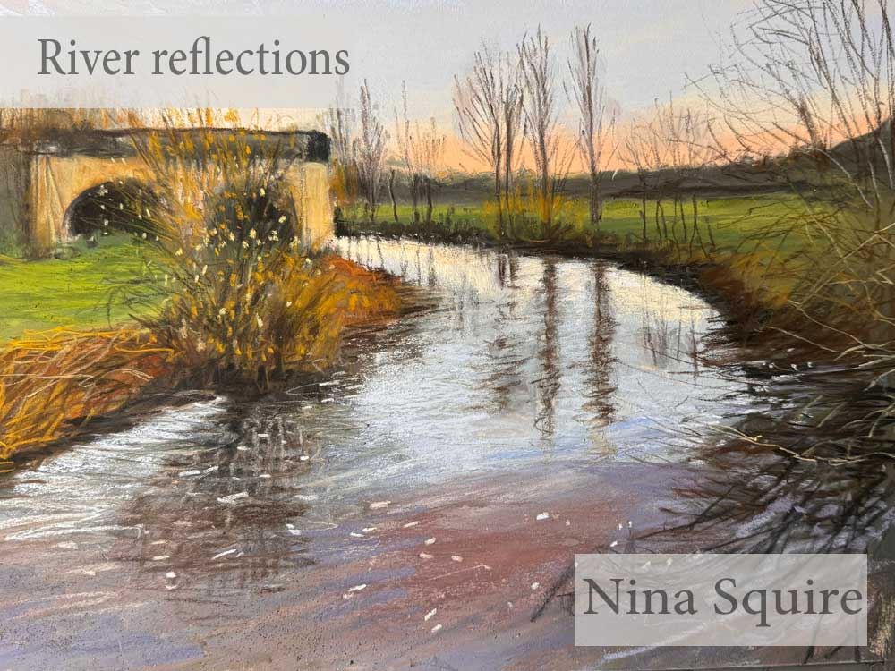 Pastel painting of a river with reflections and a bridge, by Nina Squire.