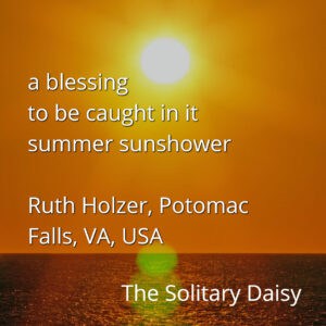 The sun shines over the ocean at sunset with a haiku about a summer sunshower by Ruth Holzer, Potomac Falls, VA, USA, shown in white text.