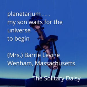 A projector stands inside a dark planetarium with poetry text about the universe, attributed to (Mrs.) Barrie Levine of Wenham, Massachusetts, and The Solitary Daisy.