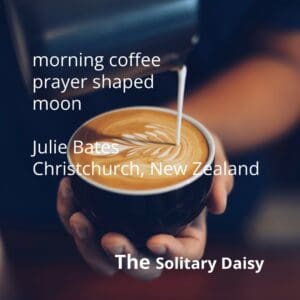 A hand holds a latte in a black cup as milk is poured, creating latte art; overlaid text includes a poem, the poet’s name, location, and the title “The Solitary Daisy.”.