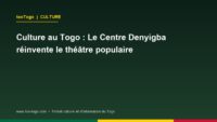 Représentation théâtrale et contes traditionnels au Centre Culturel Denyigba à Lomé