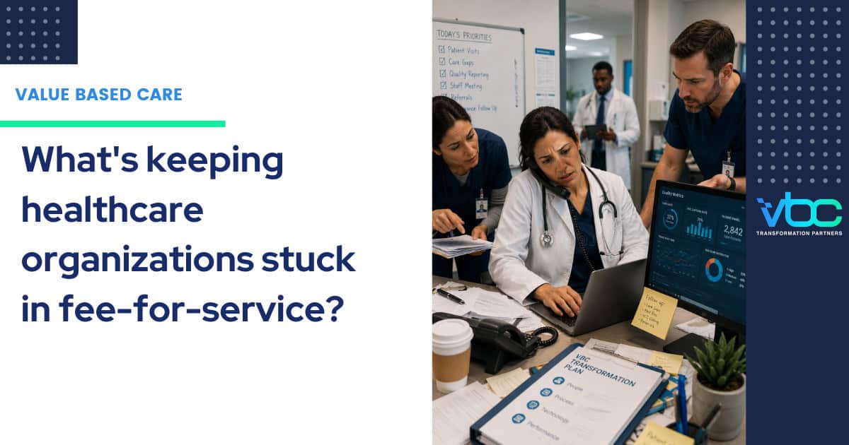 A group of healthcare leaders discussing barriers to value-based care including analytics, physician burnout, staffing challenges, and value-based care transformation