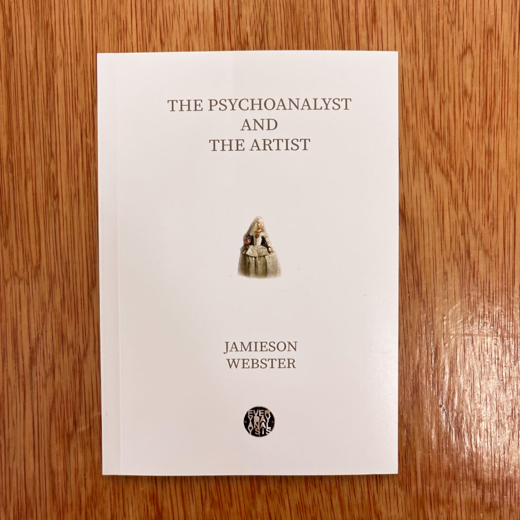 The Psychoanalyst and The Artist by Jamieson Webster