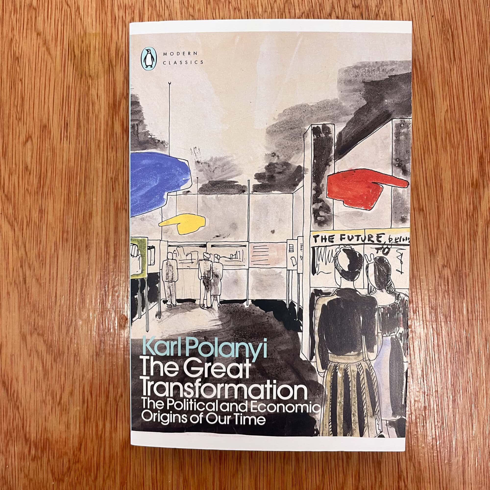 The Great Transformation : The Political and Economic Origins of Our Time by Karl Polanyi