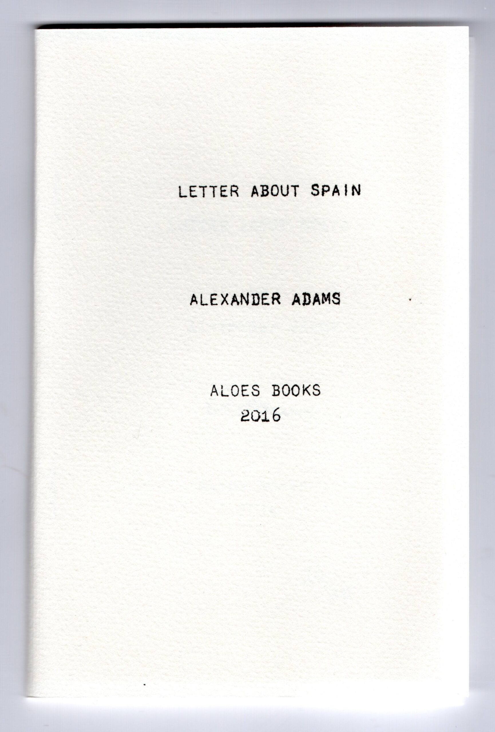 Letter About Spain by Alexander Adams