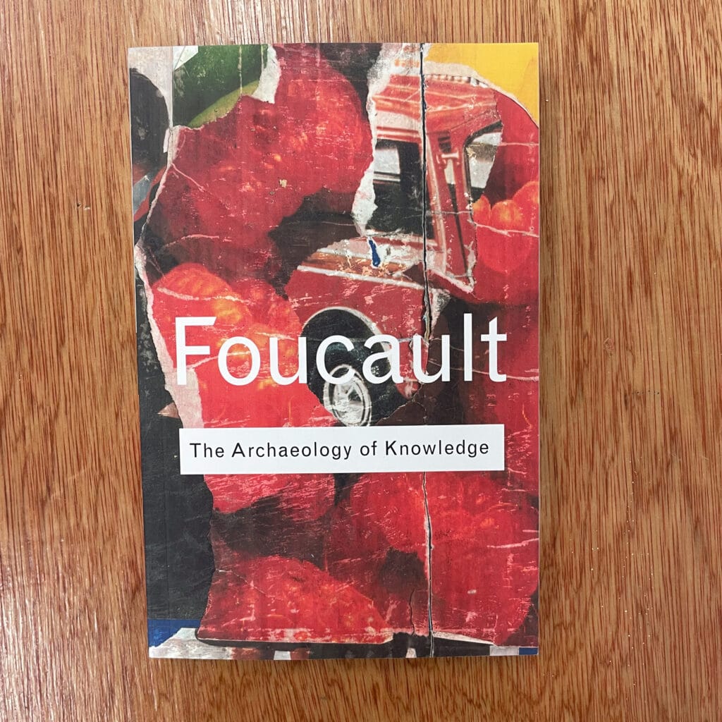 Archaeology of Knowledge by Michel Foucault