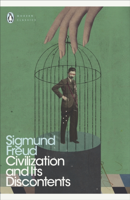 Civilization and Its Discontents by Sigmund Freud
