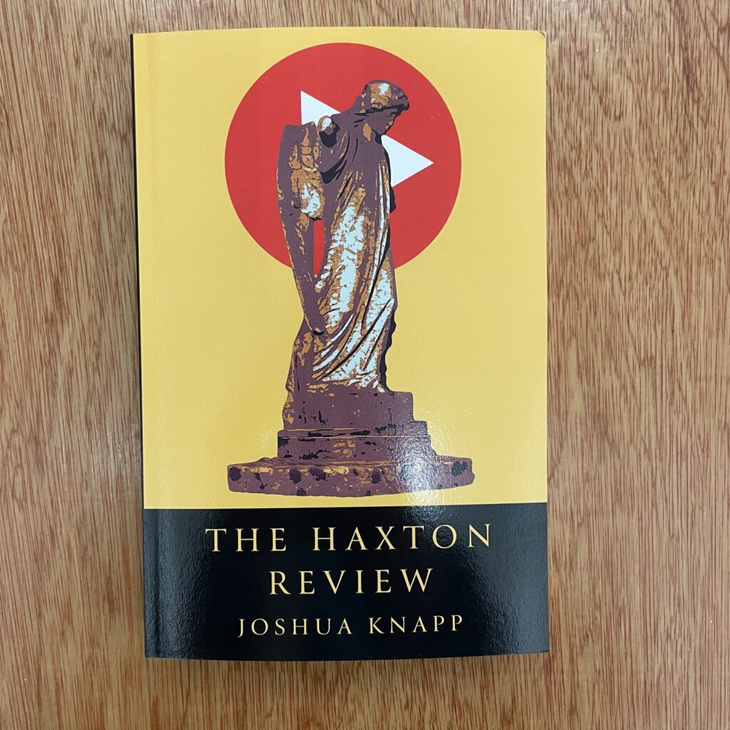 Cover of 'The Haxton Review' by Joshua Knapp featuring a classical statue with a play button symbol in the background.