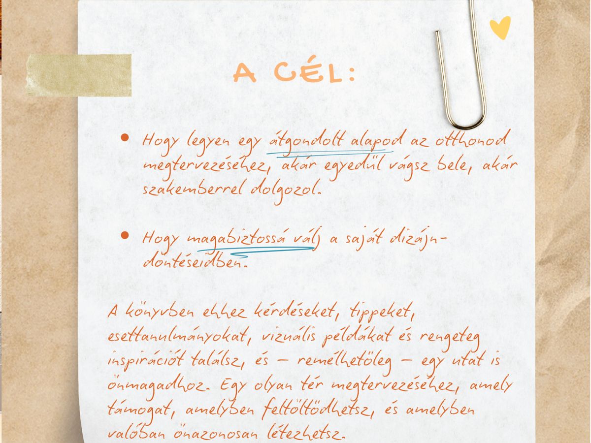 Kézzel írt jegyzet a könyvből: a cél egy átgondolt alap az otthon megtervezéséhez és magabiztos design döntések