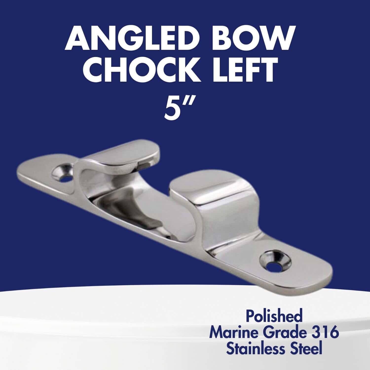 5in Angled Bow Chock Left