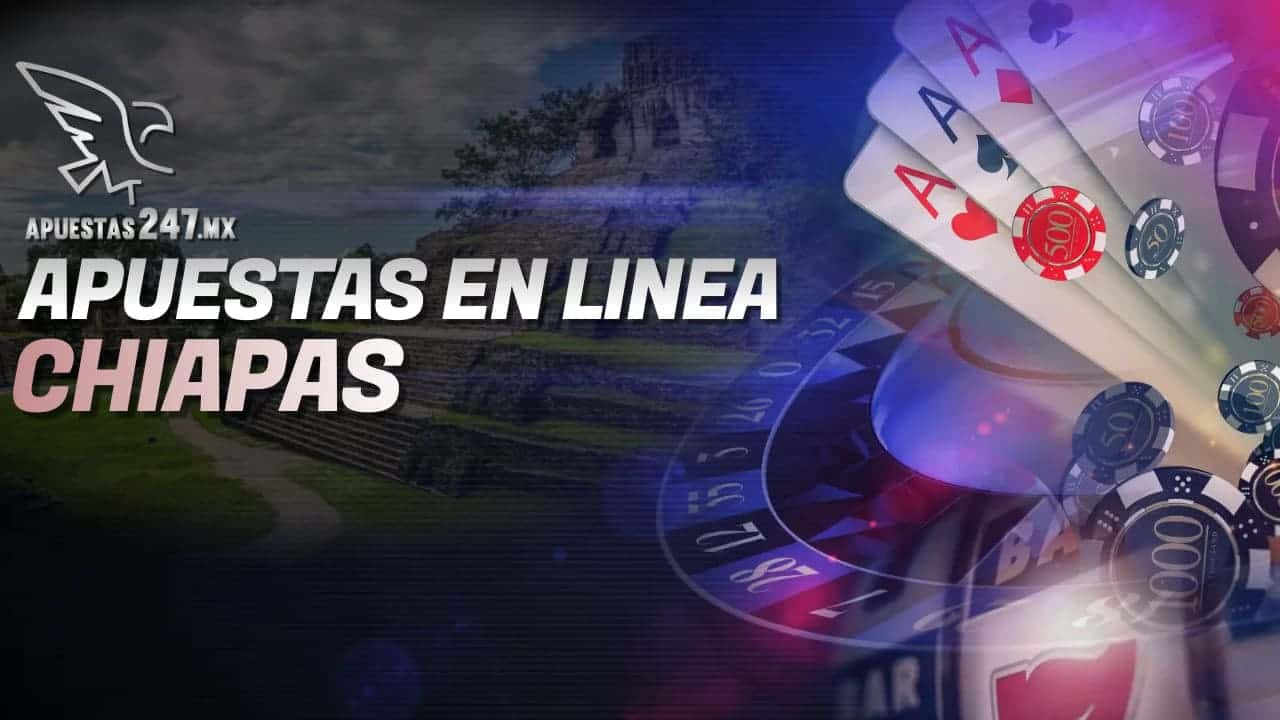 Apuestas En Línea Chiapas