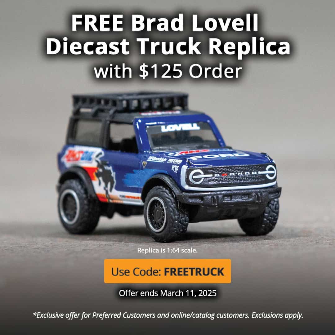 Free Brad Lovell diecast truck replica with $125 order & Free shipping on orders of $49 or more