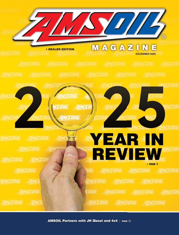 AMSOIL Dealer Magazine December 2025 AMSOIL Dealer Magazine December 2025