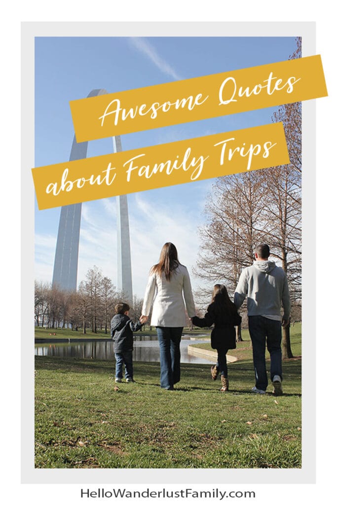 Awesome Quotes About Family Trips Awesome Quotes About Family Trips quotes about family trips 1