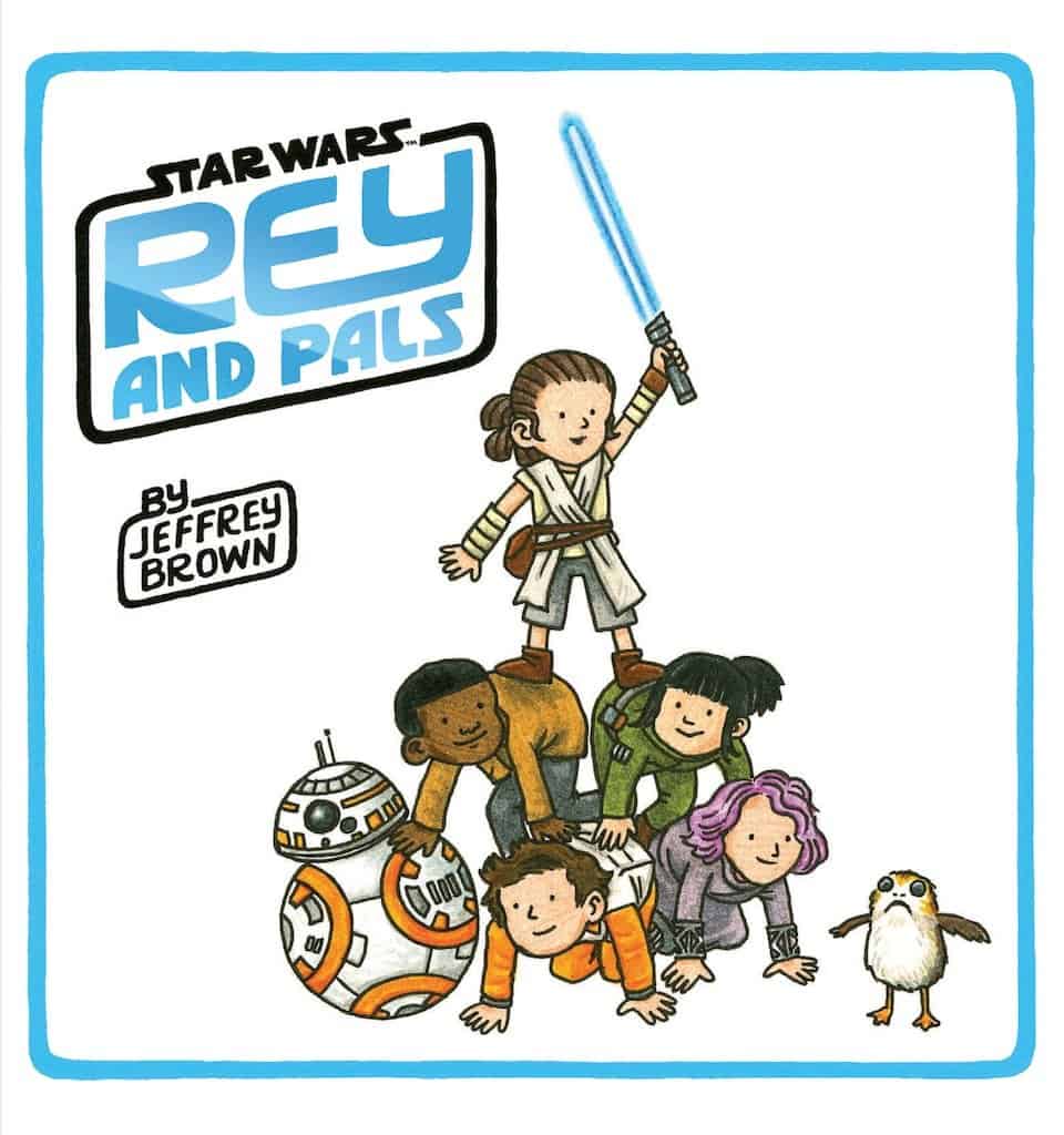 Colorful children's book cover featuring Rey, BB-8, and friends from Star Wars.