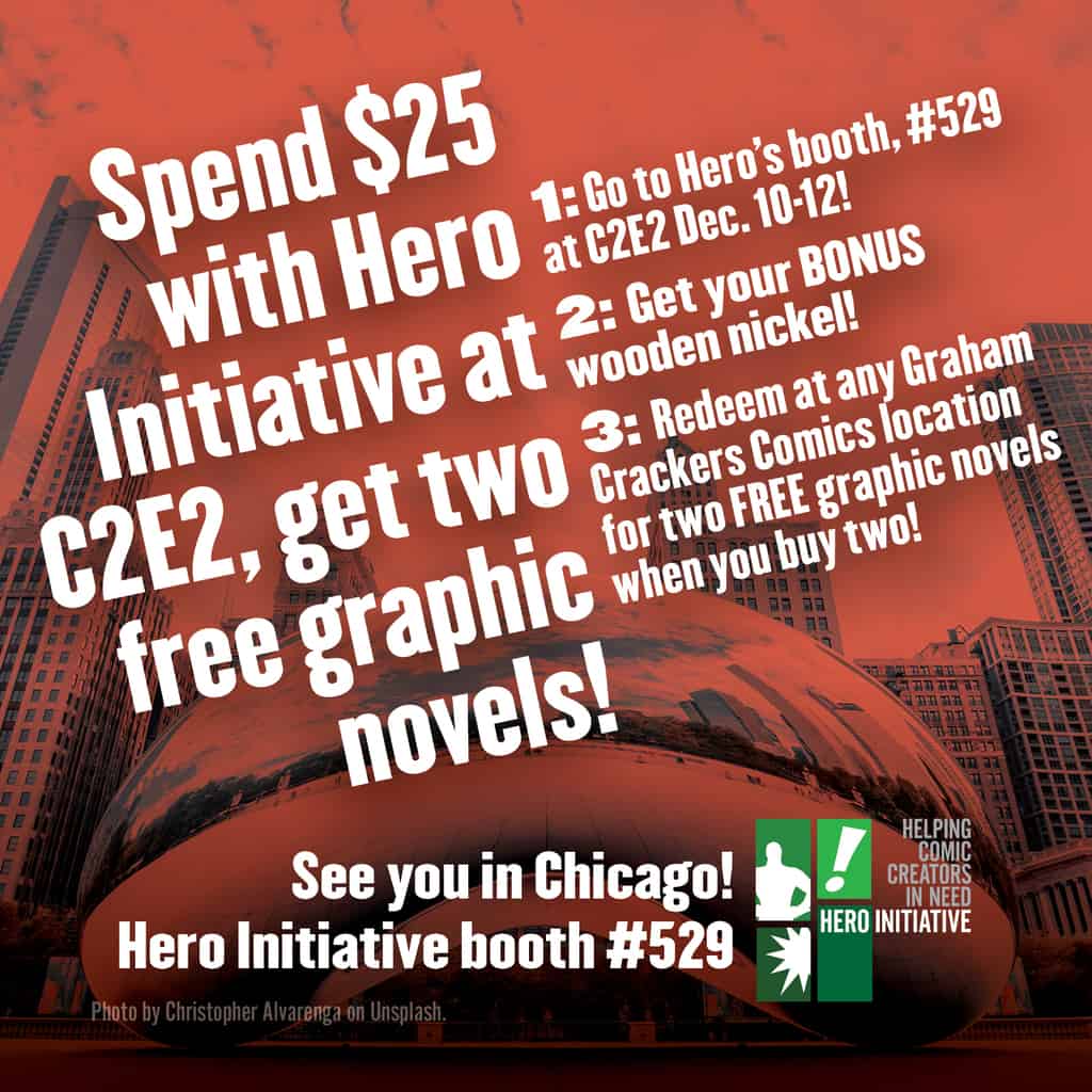 Support comic creators at Hero Initiative booth #529 in Chicago.