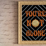 You’re Not Alone – Bowie Inspired A4 Print – image 4