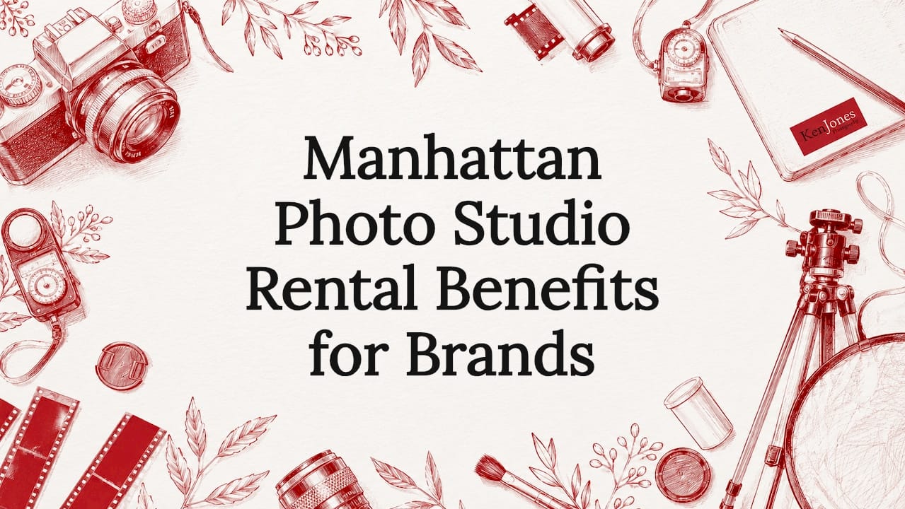 Manhattan Photo Studio Rental Benefits for Brands