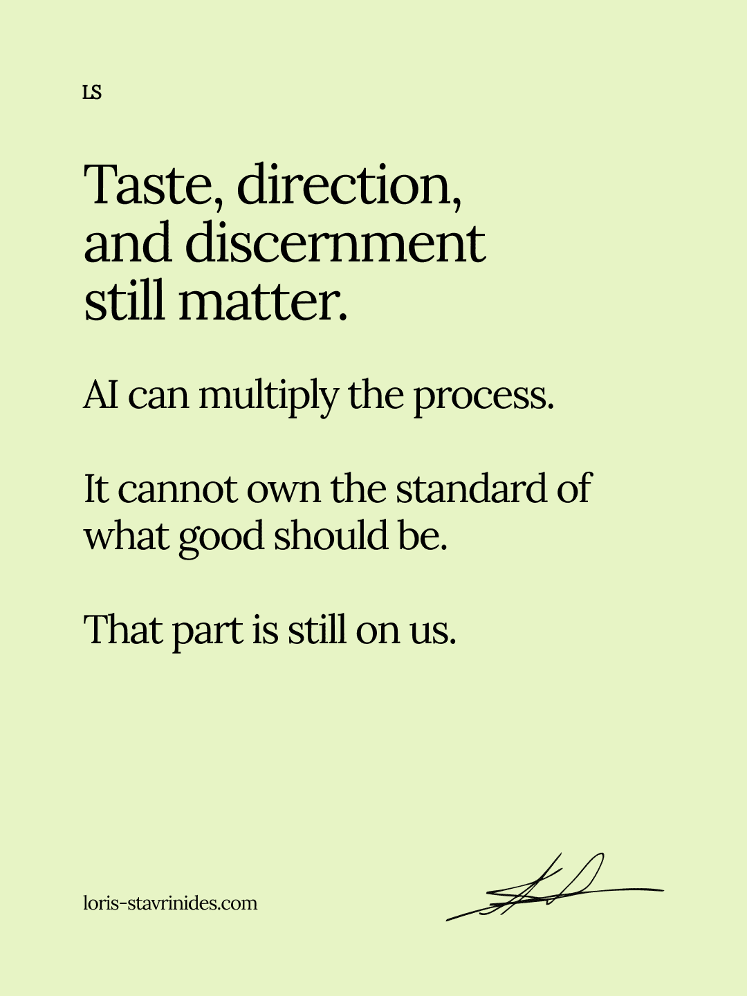 A person holding a sign with a quote about taste, direction, and discernment, on a light green background.
