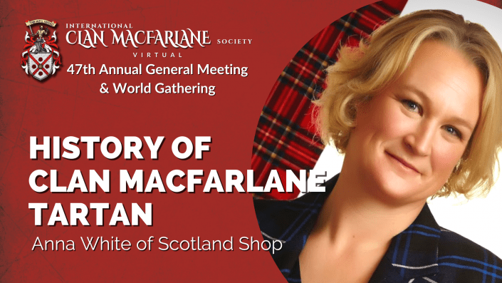 History of Clan MacFarlane Tartan | Clan MacFarlane 47th Annual General Meeting & World Gathering photo of History of Clan MacFarlane Tartan | Clan MacFarlane 47th Annual General Meeting & World Gathering