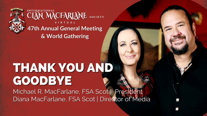Thank You & Goodbye | Clan MacFarlane 47th Annual General Meeting & World Gathering photo of Thank You & Goodbye | Clan MacFarlane 47th Annual General Meeting & World Gathering