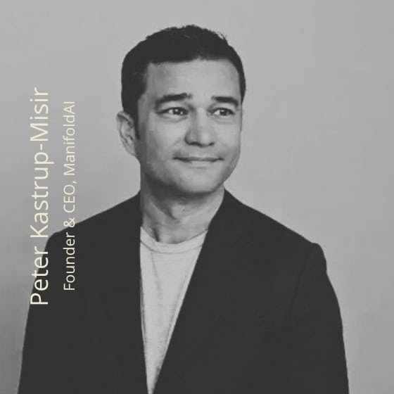 MPeter Kastrup-Misir ounder & CEO, ManifoldAI
