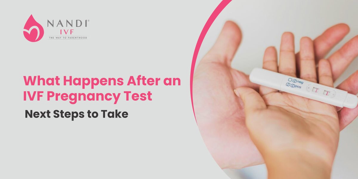 What Happens After an IVF Pregnancy Test: Next Steps to Take
