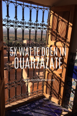 Tips wat te doen in Ouarzazate in Marokko