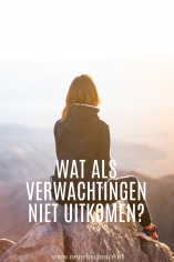 Wat als verwachtingen niet uitkomen?