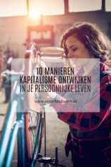 10 manieren om het kapitalisme te ontwijken in je persoonlijke leven