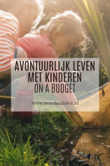 Avontuurlijk leven met kinderen on a budget