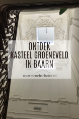 Kasteel Groeneveld Baarn bezoeken
