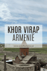 Khor Virap klooster Armenië bezoeken