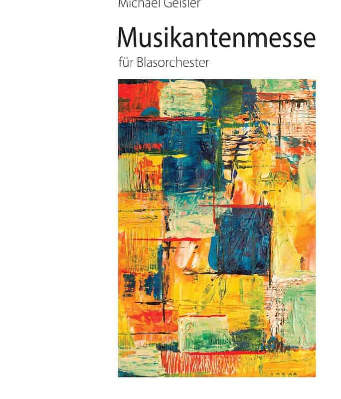 Michael Geisler - Musikantenmesse - Partitur