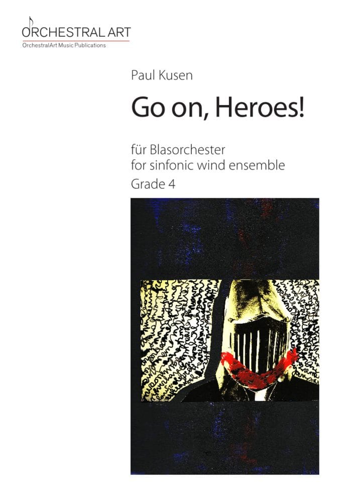 Paul Kusen - Go on, Heroes!